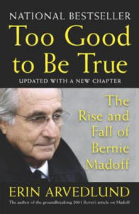 Too Good to Be True: The Rise and Fall of Bernie Madoff - 2877179372