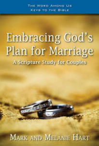 Embracing God's Plan for Marriage: A Bible Study for Couples - 2874291155