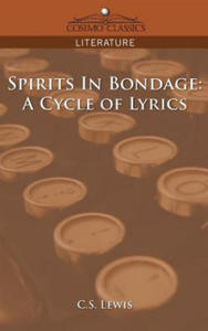 Spirits in Bondage: A Cycle of Lyrics - 2865244527