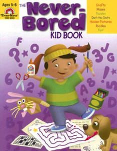 The Never-Bored Kid Book, Ages 5-6 - 2877489905