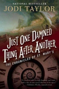 Just One Damned Thing After Another: The Chronicles of St. Mary's Book One - 2877958460