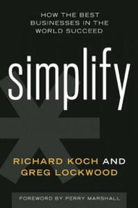 Simplify: How the Best Businesses in the World Succeed - 2867754596