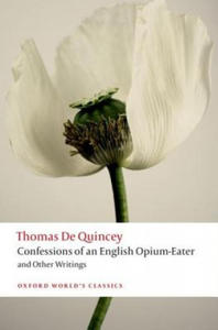 Confessions of an English Opium-Eater and Other Writings - 2826757532