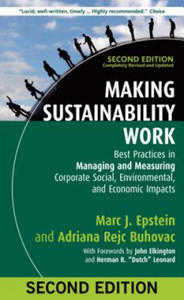 Making Sustainability Work: Best Practices in Managing and Measuring Corporate Social, Environmental, and Economic Impacts - 2878293812