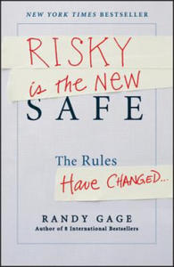 Risky is the New Safe - The Rules Have Changed . . . - 2826857829