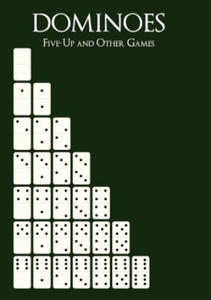 Dominoes: Five-Up and Other Games - 2865244401