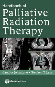 Handbook of Palliative Radiation Therapy - 2867111957