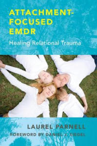 Attachment-Focused EMDR - 2863604700