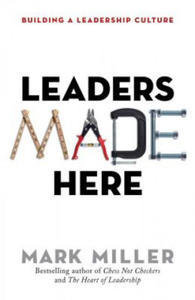 Leaders Made Here: Building a Leadership Culture - 2878308214