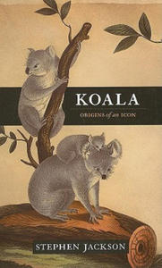 Koala: Origins of an Icon - 2873993000