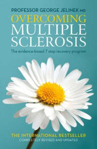 Overcoming Multiple Sclerosis: The Evidence-Based 7 Step Recovery Program - 2878427737