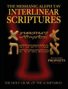Messianic Aleph Tav Interlinear Scriptures Volume Three the Prophets, Paleo and Modern Hebrew-Phonetic Translation-English, Red Letter Edition Study B - 2867126485