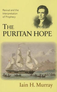 The Puritan Hope: Revival and the Interpretation of Prophecy - 2878877979