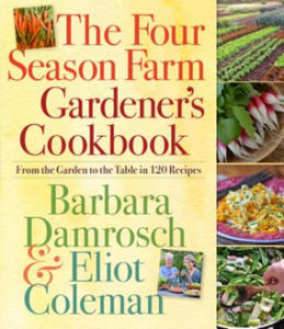 Four Season Farm Gardener's Cookbook - 2867359637