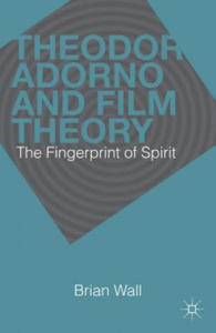 Theodor Adorno and Film Theory - 2876334912