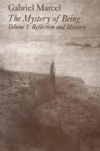 Mystery of Being: Volume 1, Reflection and Mystery - 2876332439