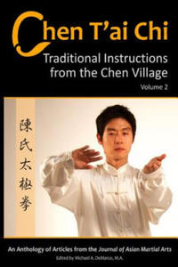 Chen T'Ai Chi: : Traditional Instructions from the Chen Village, Volume 2 - 2875913482