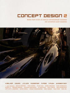 Concept Design 2: Works from Seven Los Angeles Entertainment Designers and Seventeen Guest Artists - 2861920991