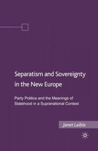 Separatism and Sovereignty in the New Europe - 2874004874