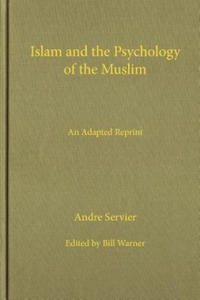 Islam and the Psychology of the Muslim - 2876028171