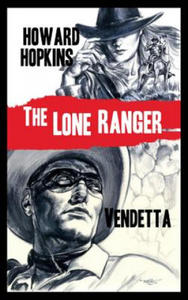 Lone Ranger: Vendetta - 2874802379