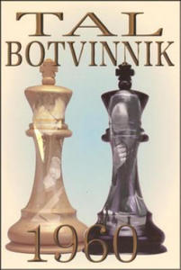 Tal-Botvinnik 1960: Match for the World Chess Championship - 2873777739