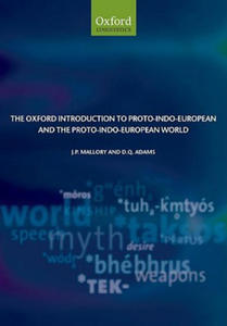 Oxford Introduction to Proto-Indo-European and the Proto-Indo-European World - 2835874053