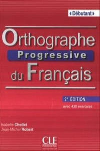 Orthographe Progresse Du Francais Niveau Debutant - 2862324949