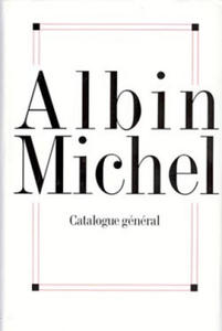Albin Michel - Catalogue General 1900-1996 - 2878192502