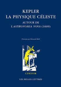 Kepler: La Physique Celeste: Autour de L'Astronomia Nova (1609) - 2878629239