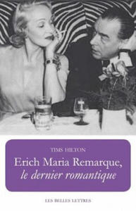 Erich Maria Remarque, Le Dernier Romantique - 2869245160