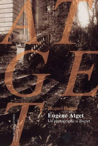 Eugene Atget, Un Photographe Si Discret - 2867585926