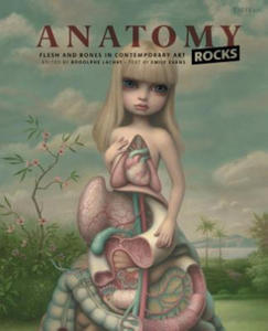 Anatomy Rocks: Flesh and Bones in Contemporary Art - 2878782047