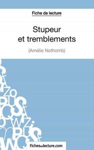 Stupeur et tremblements d'Amelie Nothomb (Fiche de lecture) - 2877503187