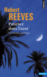 Patience Dans L'Azur. L'Volution Cosmique - 2877306902