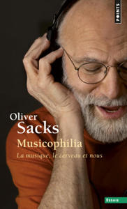 Musicophilia. La Musique, Le Cerveau Et Nous - 2867594828