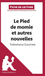 Le Pied de momie et autres nouvelles de Thophile Gautier (Fiche de lecture) - 2877633956