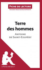 Terre des hommes d'Antoine de Saint-Exupery (Analyse de l'oeuvre) - 2871611975