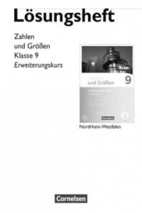 Zahlen und Gren 9. Schuljahr - Erweiterungskurs - Nordrhein-Westfalen Kernlehrpln - Lsungen zum Schlerbuch - 2877632273