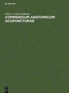 Compendium Anatomicum Acupuncturae - 2867116516