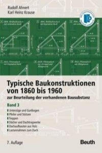 Typische Baukonstruktionen von 1860 bis 1960. Band 3 - 2877636989