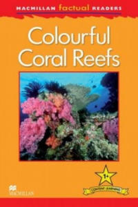 Macmillan Factual Readers: Colourful Coral Reefs - 2863205398