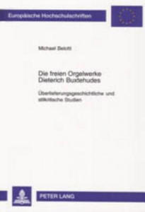 Die Freien Orgelwerke Dieterich Buxtehudes - 2878314958
