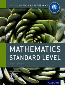 Oxford IB Diploma Programme: Mathematics Standard Level Course Companion - 2870211948