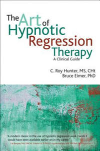 Art of Hypnotic Regression Therapy - 2866518453