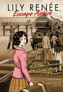 Lily Renee, Escape Artist From Holocaust Surviver To Comic Book Pioneer - 2878621214