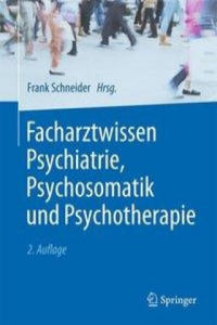 Facharztwissen Psychiatrie, Psychosomatik und Psychotherapie - 2877636980