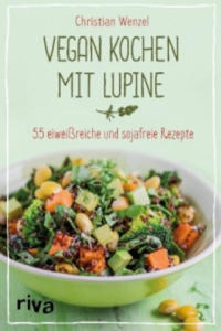 Vegan kochen mit Lupine - 2876026335