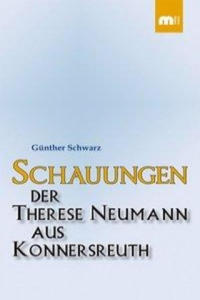 Schauungen der Therese Neumann aus Konnersreuth - 2878798147