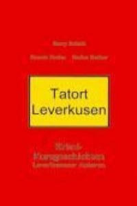 Tatort Leverkusen - 2877611448